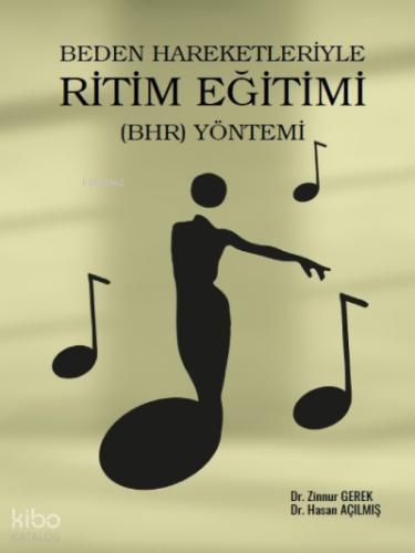 Beden Hareketleriyle Ritim Eğitimi BHR Yöntemi