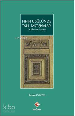 Fıkıh Usulünde Ta lil Tartışmaları