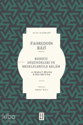 Kurucu Düşünürleri ve Meseleleriyle Kelam