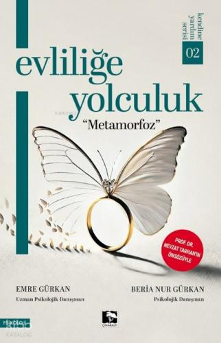 Evliliğe Yolculuk Metamorfoz
