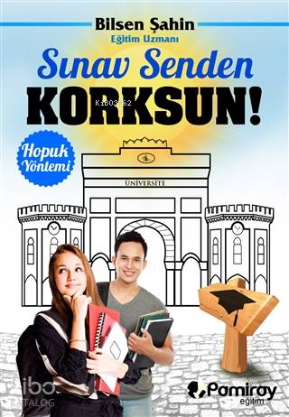 Sınav Senden Korksun Hopuk Yöntemi