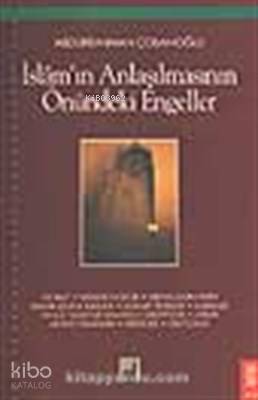 İslam ın Anlaşılmasının Önündeki Engeller