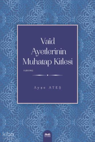 Vaid Ayetlerinin Muhatap Kitlesi