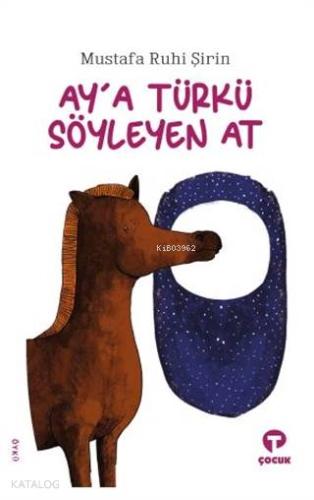 Ay a Türkü Söyleyen At