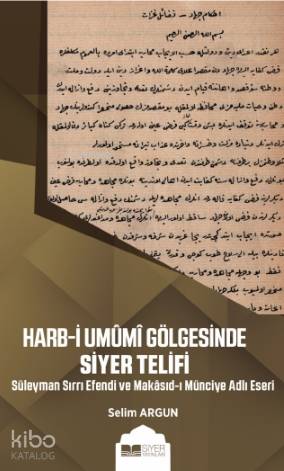 Harb i Umumi Gölgesinde Siyer Telifi