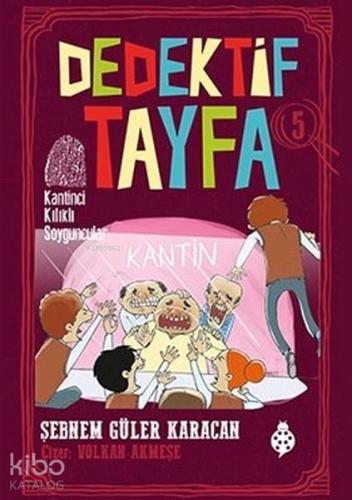 Kantinci Kılıklı Soyguncular Dedektif Tayfa 5