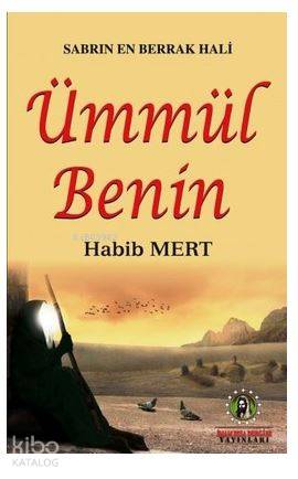 Ümmül Benin Sabrın En Berrak Hali