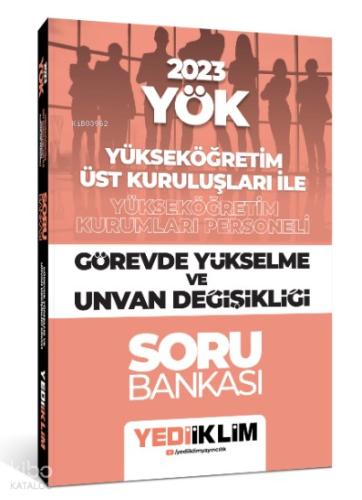Yediiklim Yayınları 2023 YÖK Yükseköğretim Kurumları Personeli Görevde Yükselme ve Unvan Değişikliği Soru Bankası