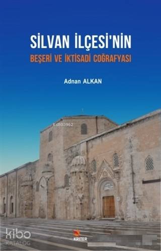 Silvan İlçesi nin Beşeri ve İktisadi Coğrafyası