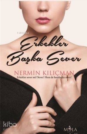 Erkekler Başka Sever