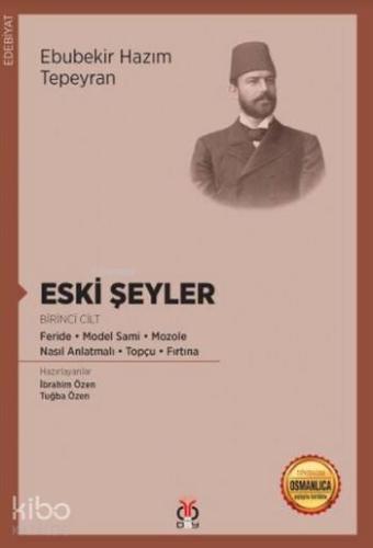 Eski Şeyler Birinci Cilt