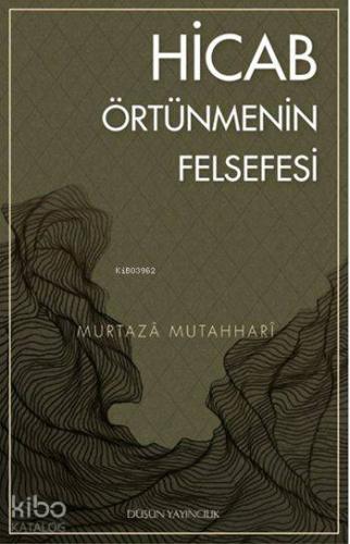 Hicab Örtünmenin Felsefesi