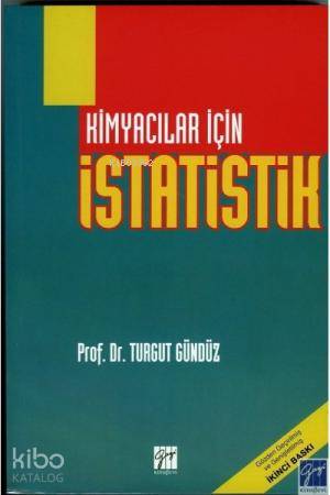 Kimyacılar İçin İstatistik Prof Dr Turgut Gündüz