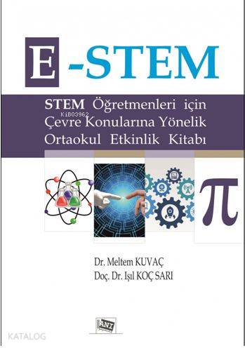 E Stem Stem Öğretmenleri için Çevre Konularına Yönelik Ortaokul Etkinlik Kitabı