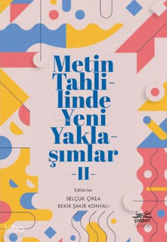 Metin Tahlilinde Yeni Yaklaşımlar II