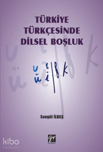 Türkiye Türkçesinde Dilsel Boşluk