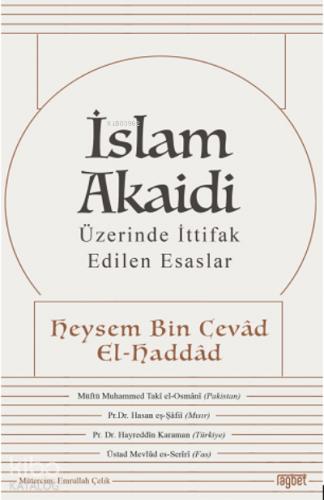 İslam Akaidi Üzerinde İttifak Edilen Esaslar