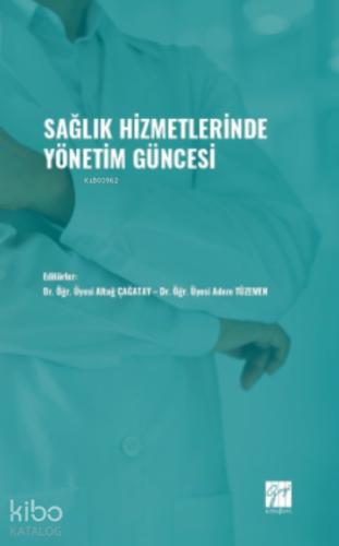 Sağlık Hizmetlerinde Yönetim Güncesi