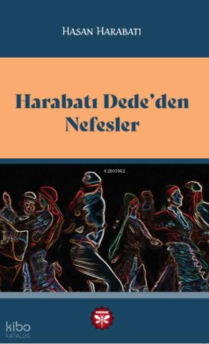 Harabatı Dede den Nefesler