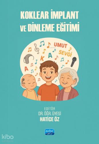 Koklear İmplant ve Dinleme Eğitimi