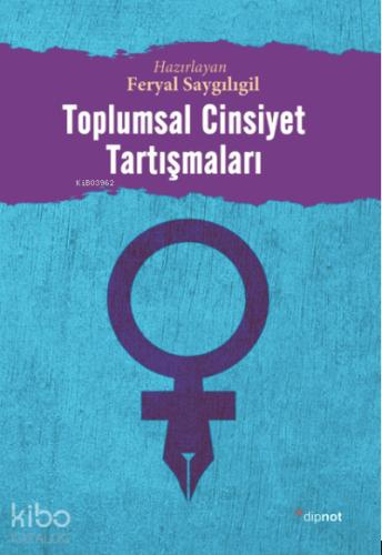Toplumsal Cinsiyet Tartışmaları