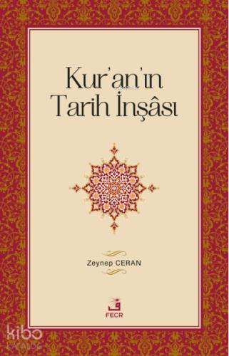 Kur an ın Tarih İnşası