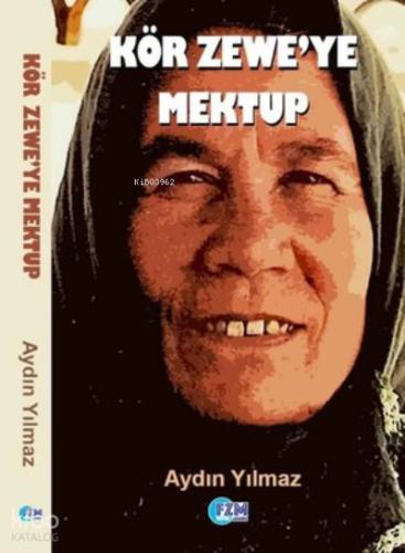 Kör Zeweye Mektup