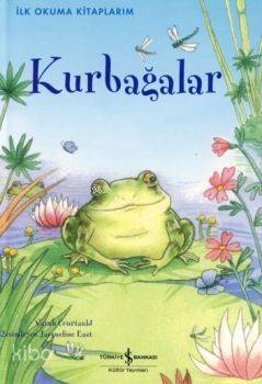 İlk Okuma Kitaplarım Kurbağalar