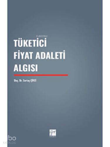 Tüketici Fiyat Adaleti Algısı