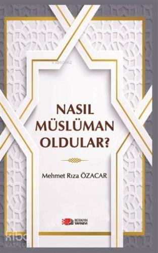 Nasıl Müslüman Oldular