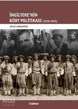 İngiltere nin Kürt Politikası 1918 1932