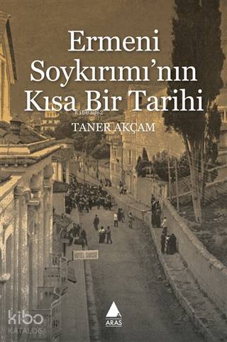 Ermeni Soykırımı nın Kısa Bir Tarihi