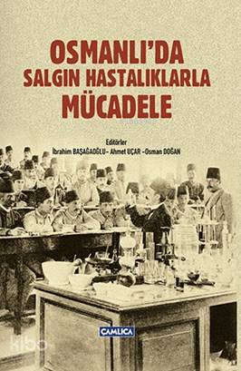 Osmanlı da Salgın Hastalıklarla Mücadele