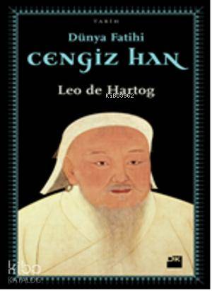 Dünya Fatihi Cengiz Han