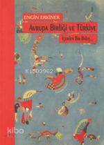 Avrupa Birliği ve Türkiye İçerden Bir Bakış