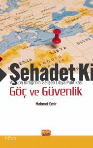 Avrupa Birliği nin Gelişen Libya Politikası GÖÇ VE GÜVENLİK