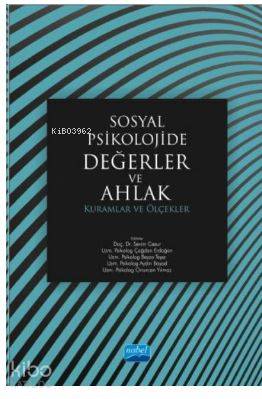 Sosyal Psikolojide Değerler ve Ahlak Kuramlar ve Ölçekler