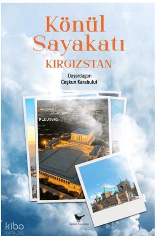 Könül Sayakatı Kırgızstan