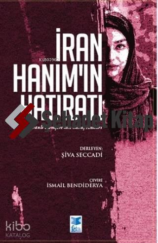 İran Hanım ın Hatıratı