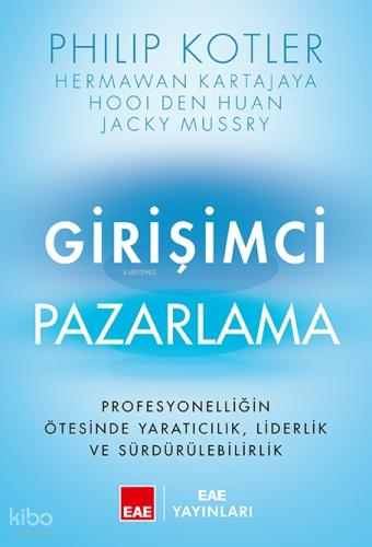 Girişimci Pazarlama Profesyonelliğin Ötesinde Yaratıcılık Liderlik ve Sürdürülebilirlik