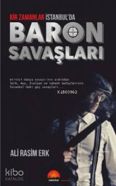 Bir Zamanlar İstanbul da Baron Savaşları