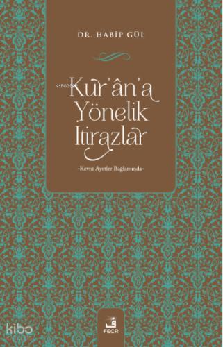 Kur an a Yönelik İtirazlar