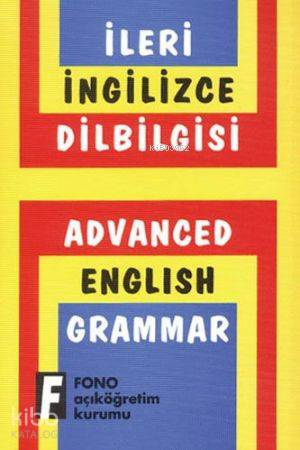 Her Yönüyle İleri İngilizce Dilbilgisi