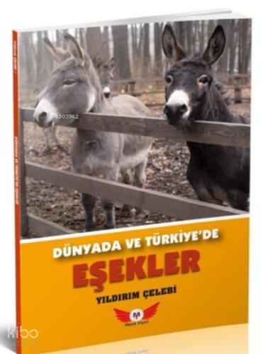 Dünyada Ve Türkiye de Eşekler