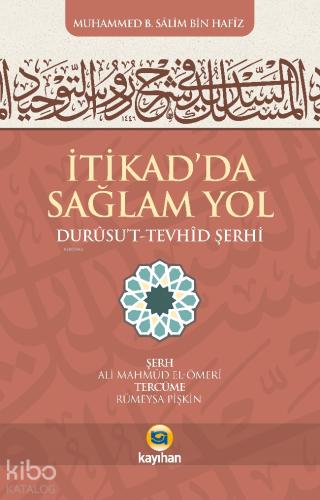 İtikad da Sağlam Yol Durusut Tevhid Şerhi