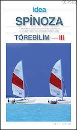 Törebilim 3 4 İnsanın Köleliği ya da Duyguların Gücü 5 Anlığın Gücü ya da İnsanın Özgürlüğü