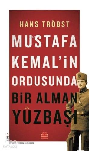 Mustafa Kemal in Ordusunda Bir Alman Yüzbaşı
