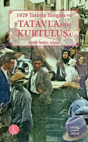 1929 Tatavla Yangını ve Tatavla nın Kurtuluş u