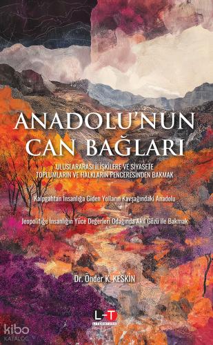 Anadolu nun Can Bağları