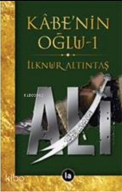 Kabe nin Oğlu Ali 1
